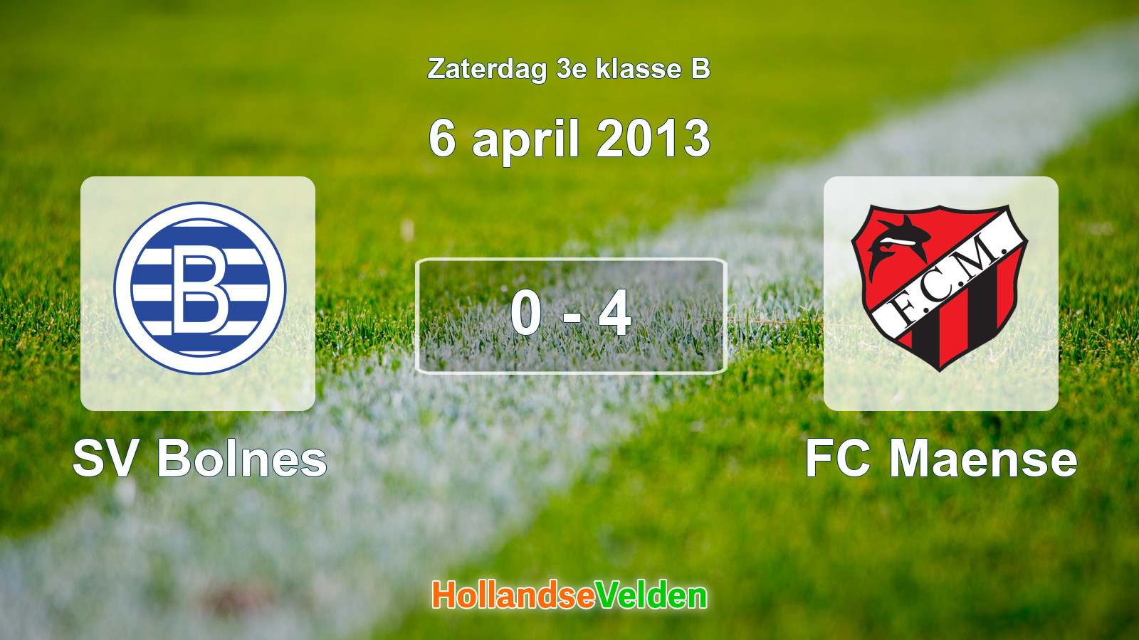 Gespeelde wedstrijd: SV Bolnes - FC Maense 0 - 4 (6 april 2013)