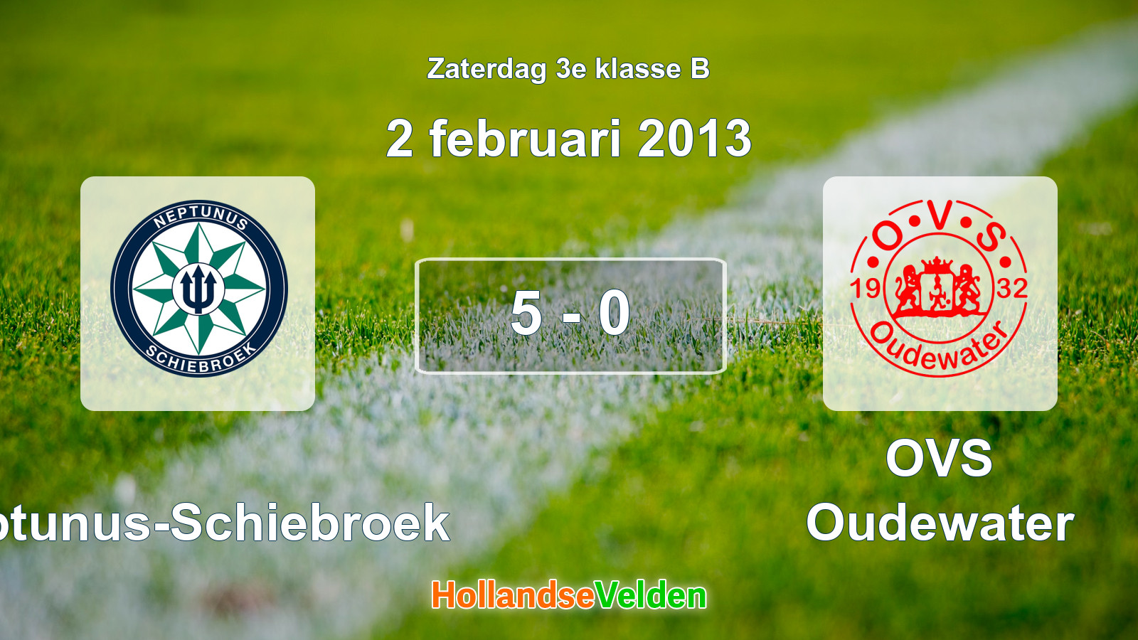 Gespeelde wedstrijd: Neptunus-Schiebroek - OVS Oudewater 5 - 0 (2 februari 2013)