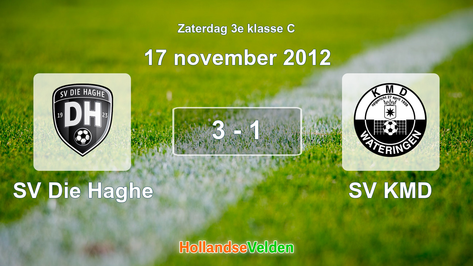 Gespeelde wedstrijd: SV Die Haghe - SV KMD 3 - 1 (17 november 2012)