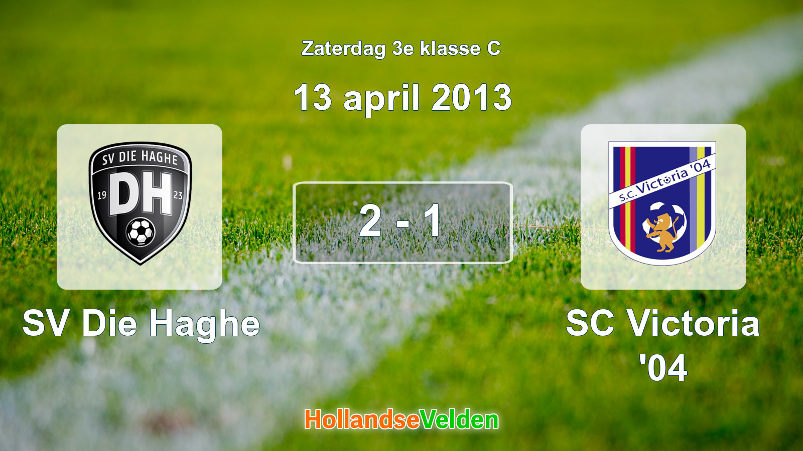 Gespeelde wedstrijd: SV Die Haghe - SC Victoria '04 2 - 1 (13 april 2013)
