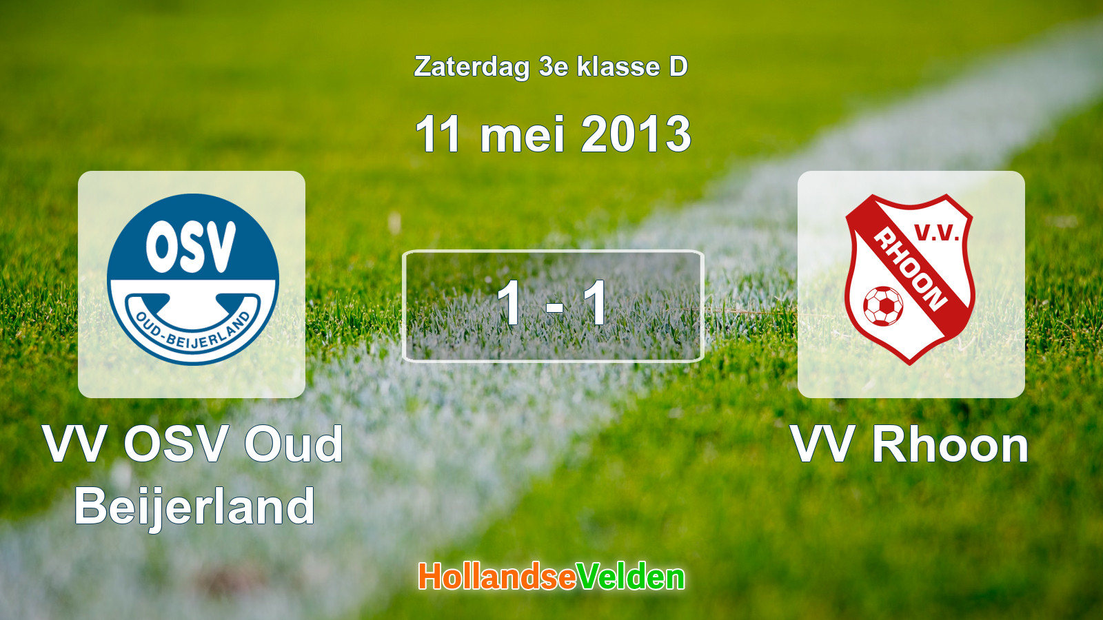 Gespeelde wedstrijd: VV OSV Oud Beijerland - VV Rhoon 1 - 1 (11 mei 2013)