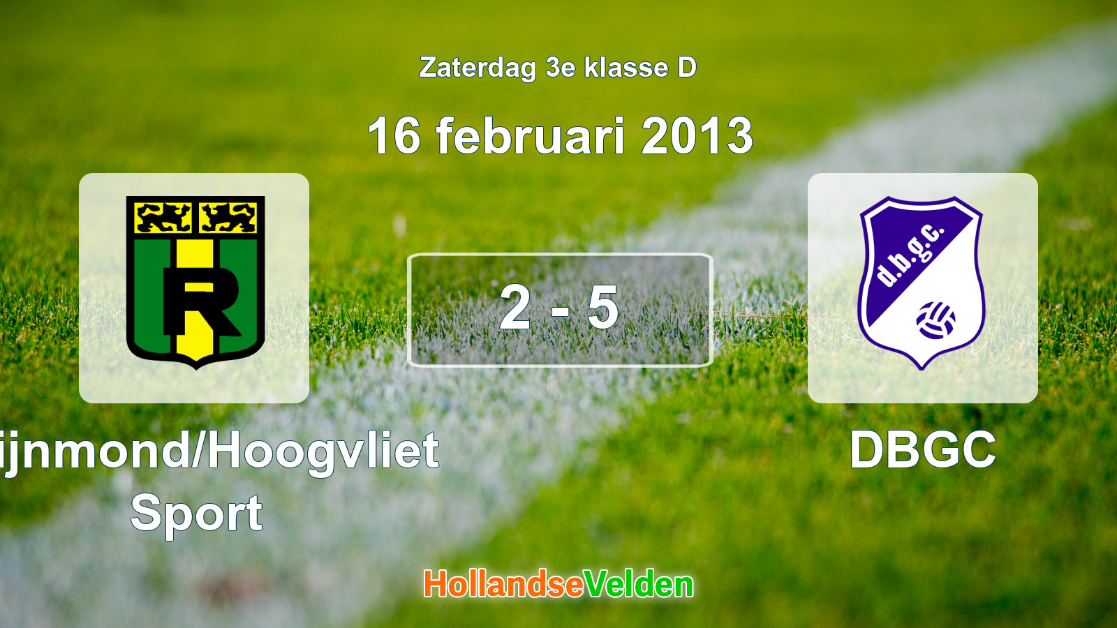 Gespeelde wedstrijd: Rijnmond/Hoogvliet Sport - DBGC 2 - 5 (16 februari 2013)