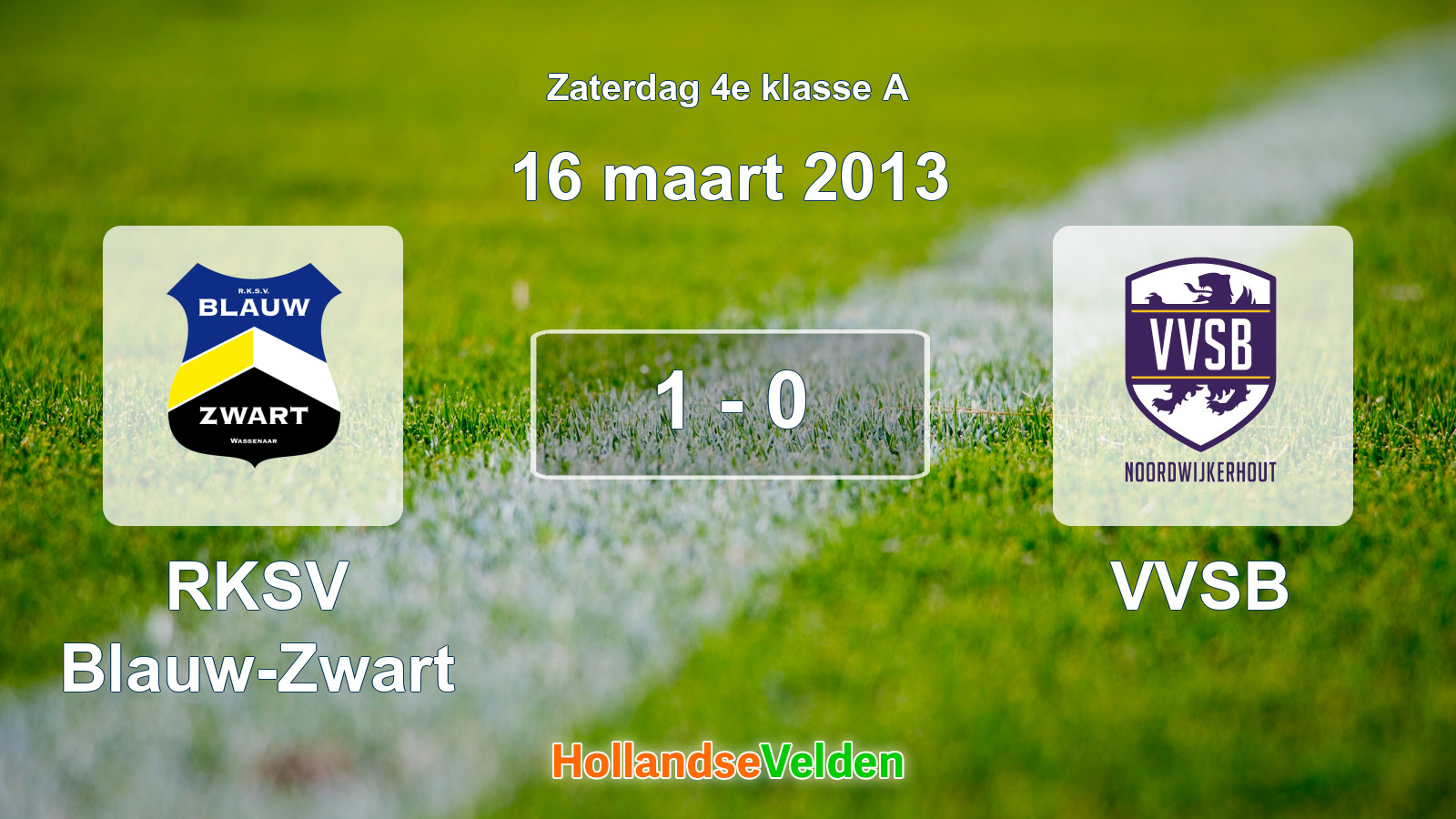 Gespeelde wedstrijd: RKSV Blauw-Zwart - VVSB 1 - 0 (16 maart 2013)