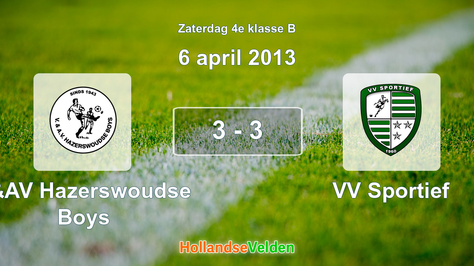 Gespeelde wedstrijd: V&AV Hazerswoudse Boys - VV Sportief 3 - 3 (6 april 2013)