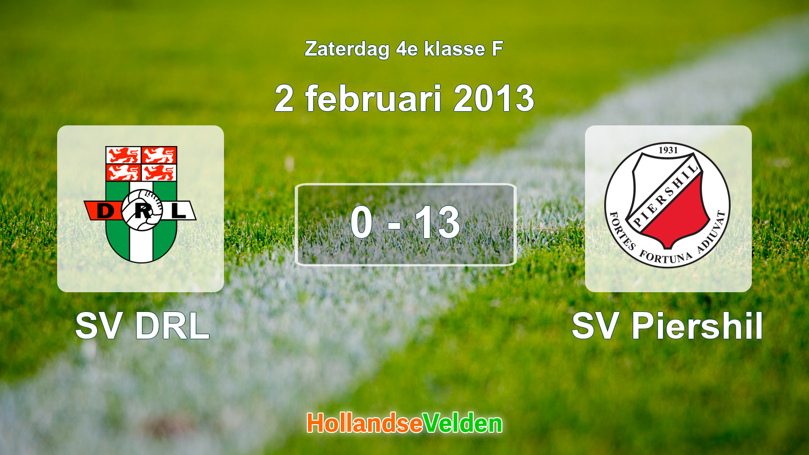 Gespeelde wedstrijd: SV DRL - SV Piershil 0 - 13 (2 februari 2013)