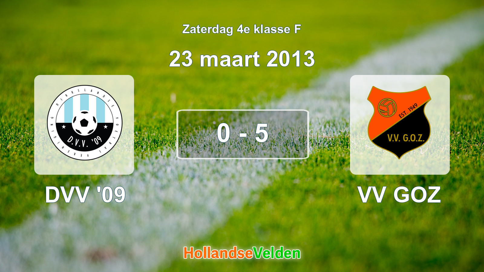 Gespeelde wedstrijd: DVV '09 - VV GOZ 0 - 5 (23 maart 2013)