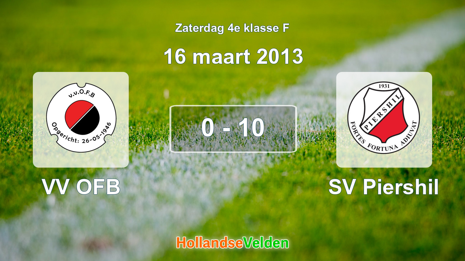 Gespeelde wedstrijd: VV OFB - SV Piershil 0 - 10 (16 maart 2013)