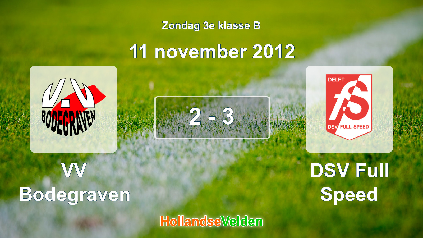 Gespeelde wedstrijd: VV Bodegraven - DSV Full Speed 2 - 3 (11 november 2012)