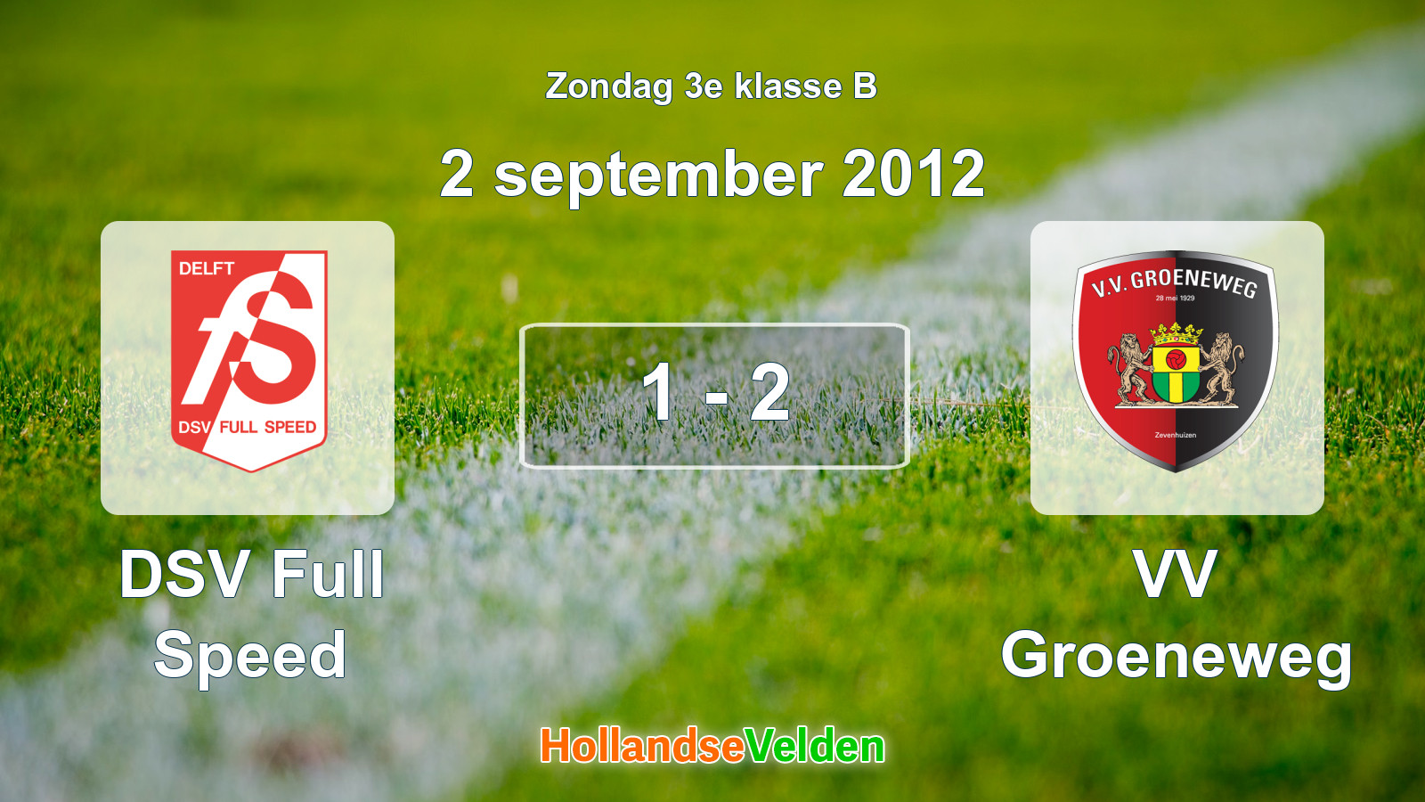 Gespeelde wedstrijd: DSV Full Speed - VV Groeneweg 1 - 2 (2 september 2012)
