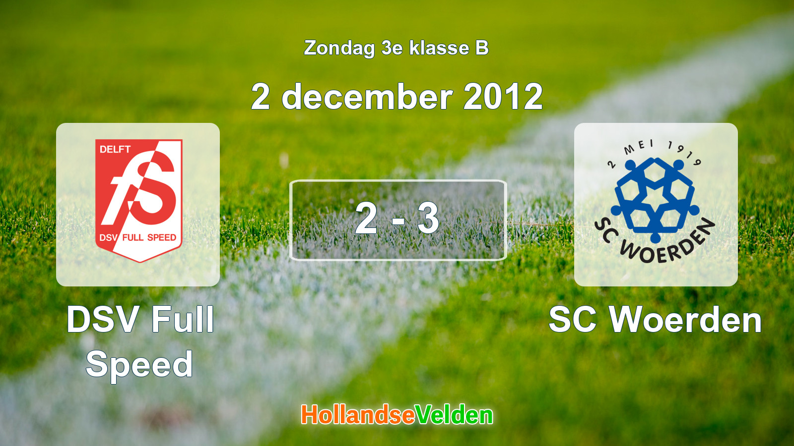 Gespeelde wedstrijd: DSV Full Speed - SC Woerden 2 - 3 (2 december 2012)