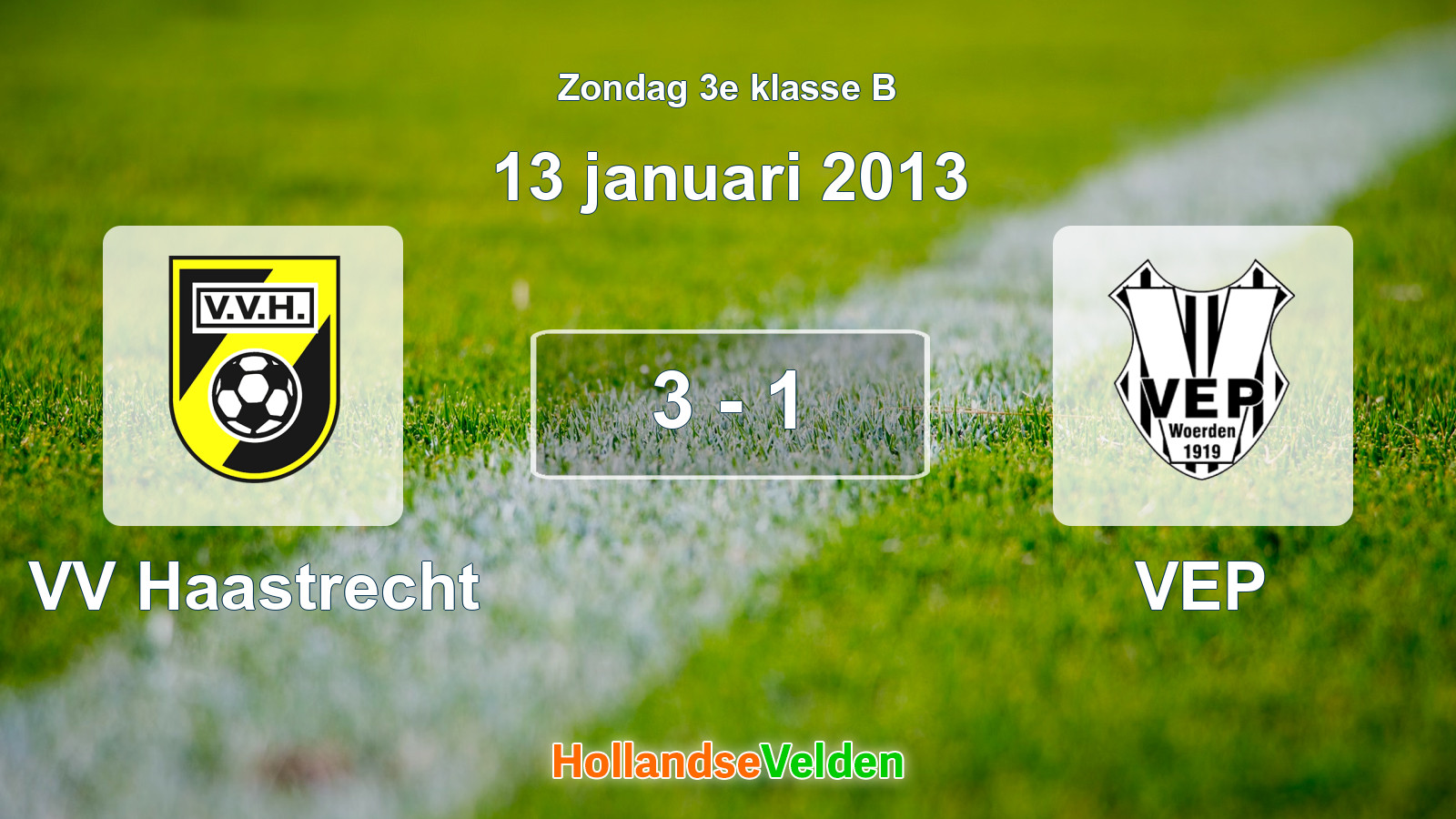 Gespeelde wedstrijd: VV Haastrecht - VEP 3 - 1 (13 januari 2013)