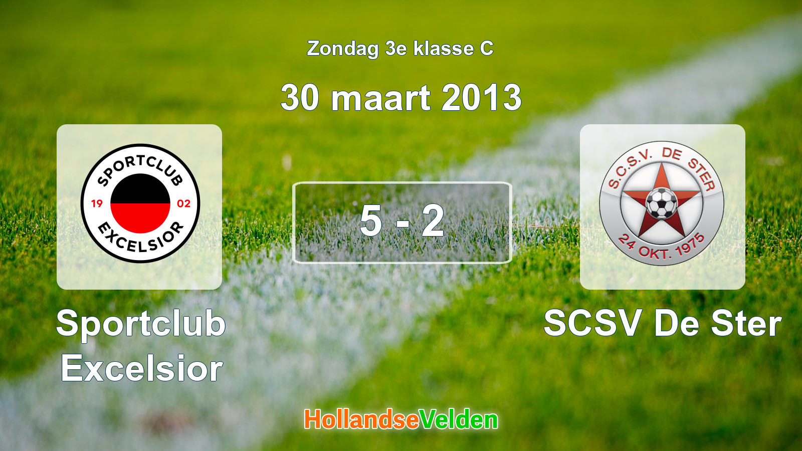 Gespeelde wedstrijd: Sportclub Excelsior - SCSV De Ster 5 - 2 (30 maart 2013)