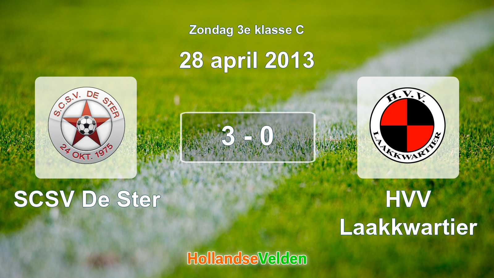 Gespeelde wedstrijd: SCSV De Ster - HVV Laakkwartier 3 - 0 (28 april 2013)
