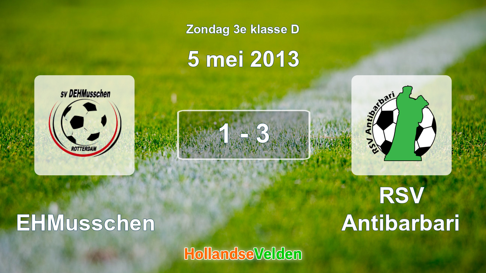Gespeelde wedstrijd: DEHMusschen - RSV Antibarbari 1 - 3 (5 mei 2013)