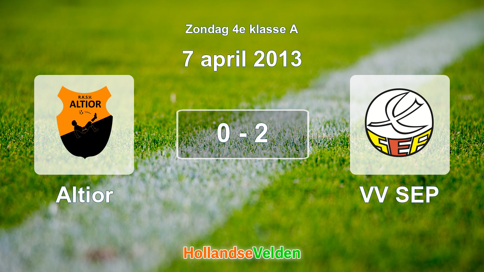 Gespeelde wedstrijd: Altior - VV SEP 0 - 2 (7 april 2013)