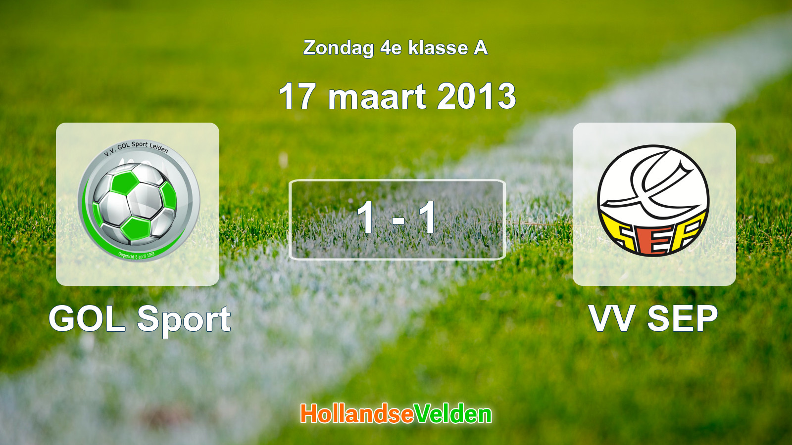 Gespeelde wedstrijd: GOL Sport - VV SEP 1 - 1 (17 maart 2013)