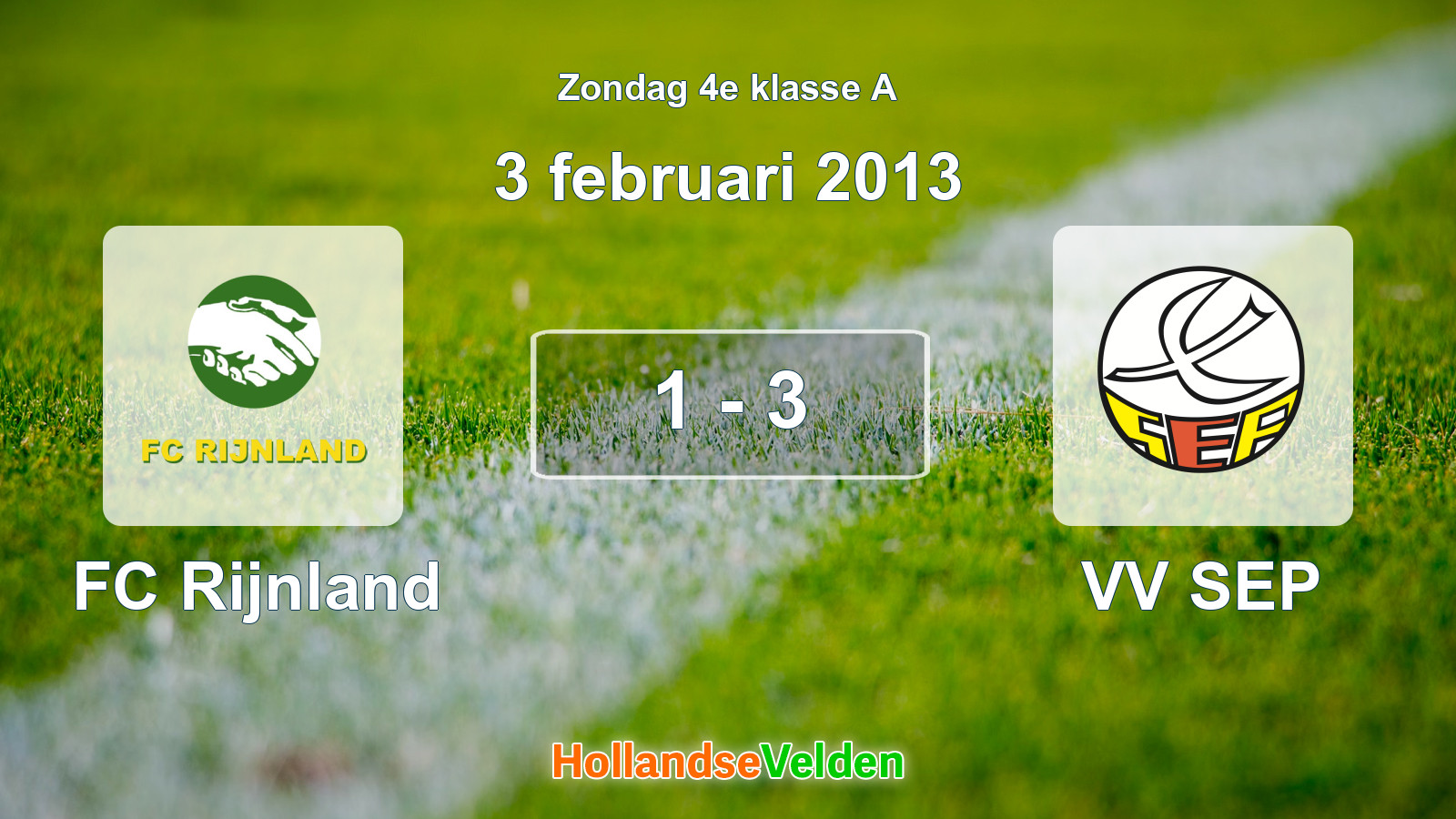Gespeelde wedstrijd: FC Rijnland - VV SEP 1 - 3 (3 februari 2013)