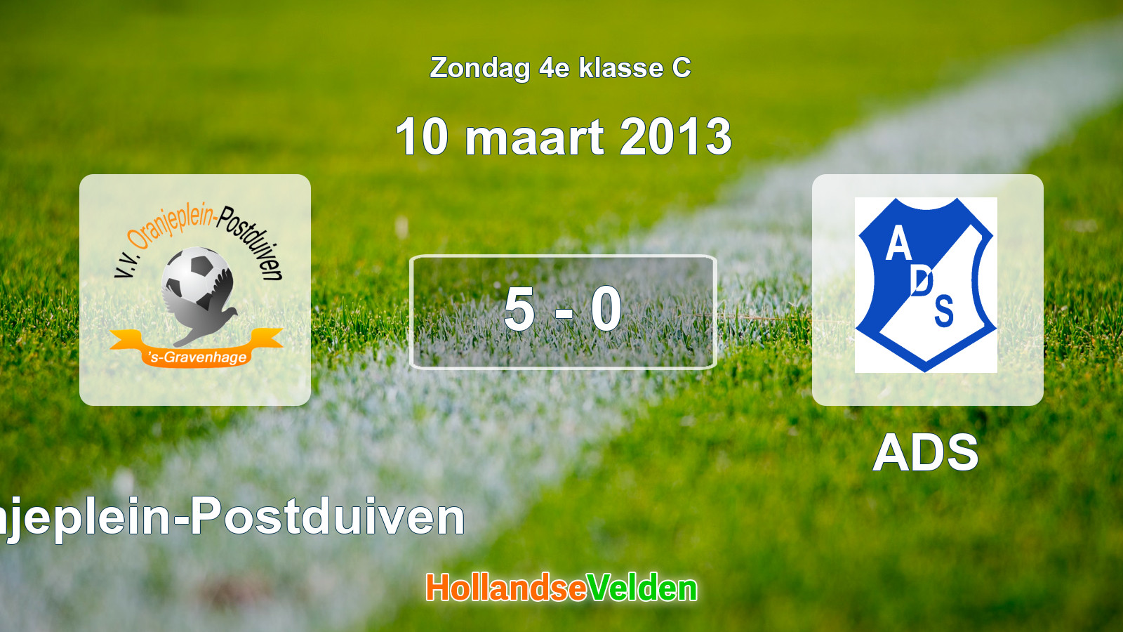 Gespeelde wedstrijd: Oranjeplein-Postduiven - ADS 5 - 0 (10 maart 2013)