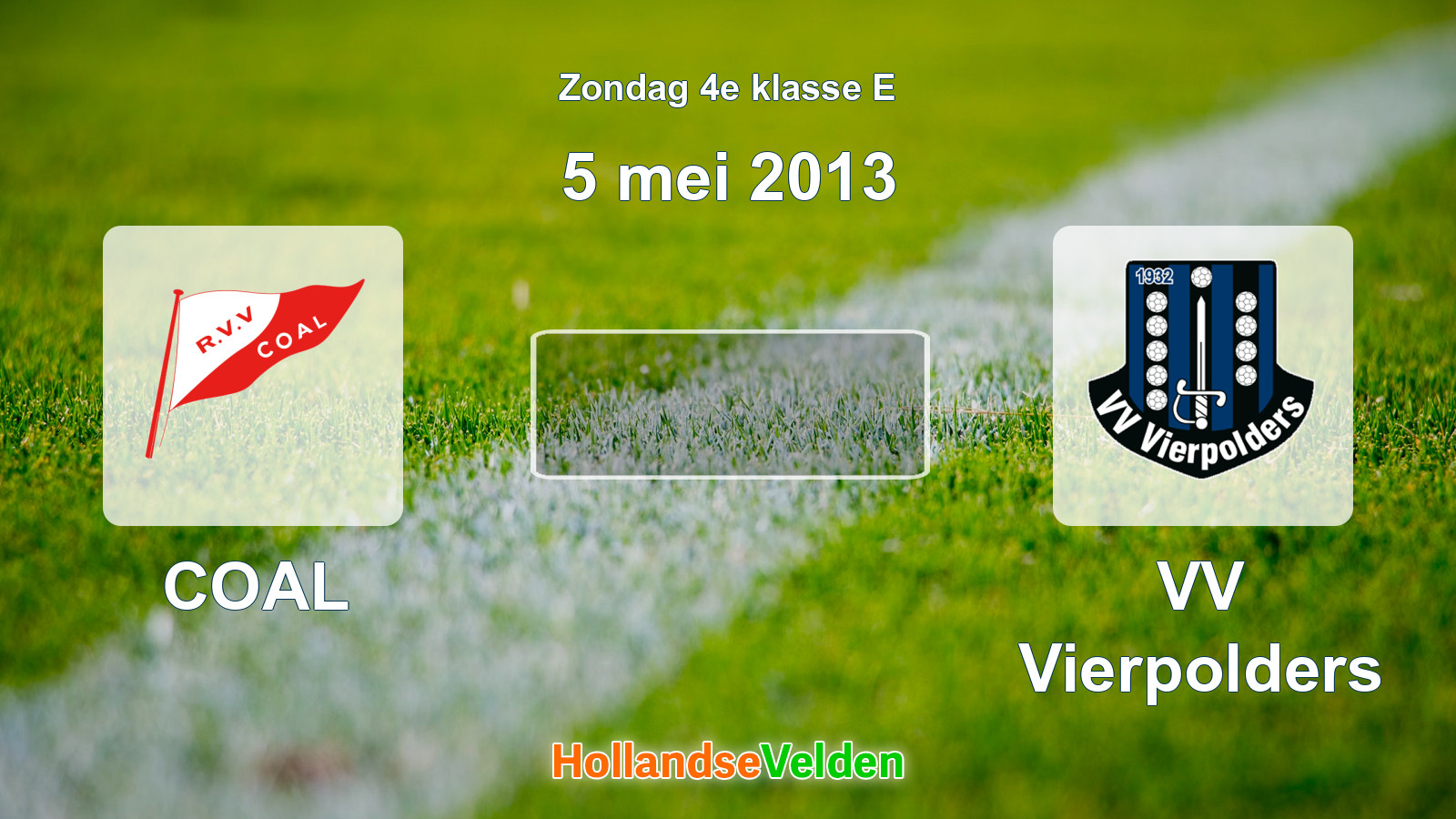 Geplande wedstrijd: COAL - VV Vierpolders (5 mei 2013)
