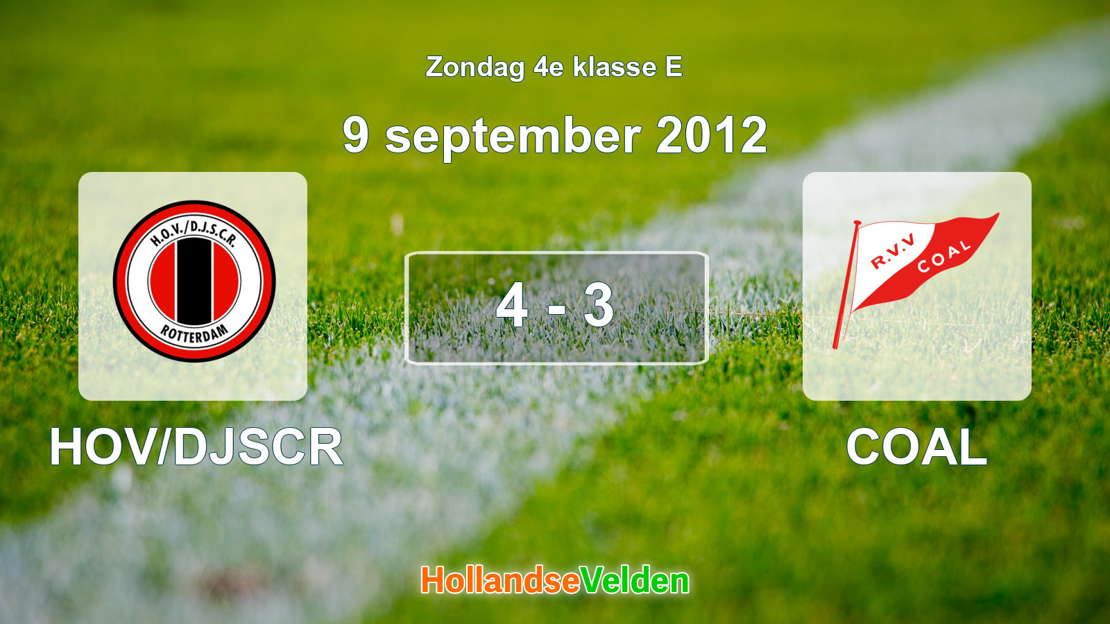 Gespeelde wedstrijd: HOV/DJSCR - COAL 4 - 3 (9 september 2012)