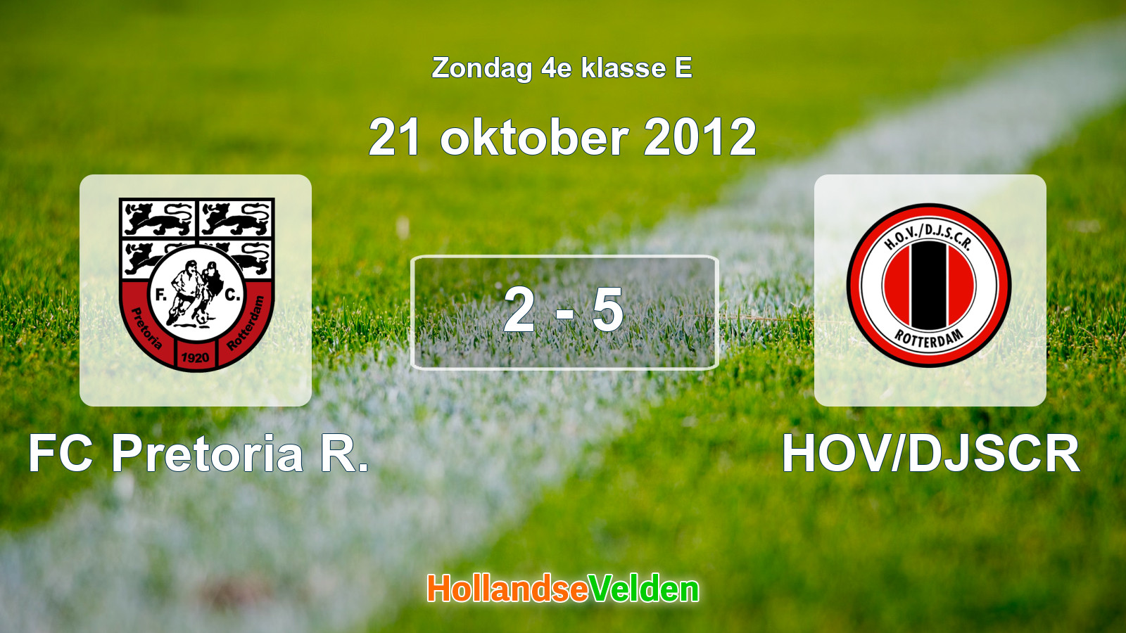 Gespeelde wedstrijd: FC Pretoria R. - HOV/DJSCR 2 - 5 (21 oktober 2012)