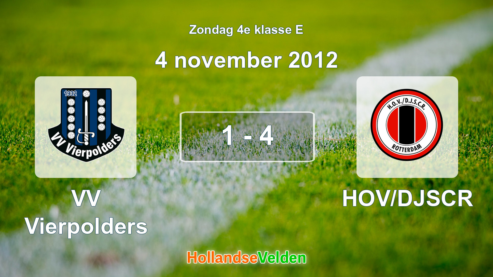 Gespeelde wedstrijd: VV Vierpolders - HOV/DJSCR 1 - 4 (4 november 2012)