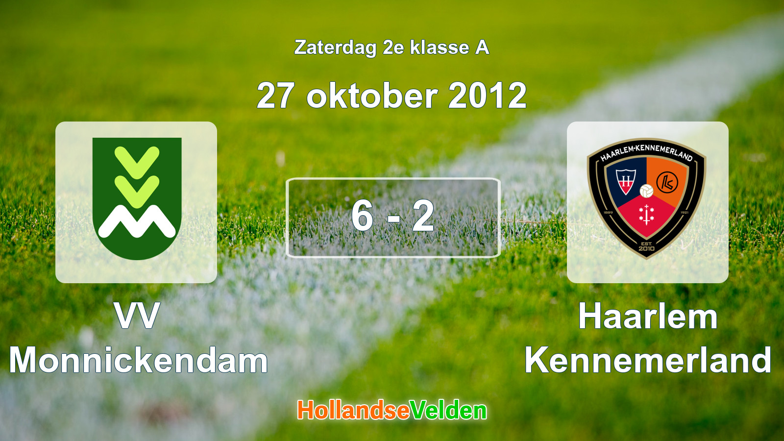 Gespeelde wedstrijd: VV Monnickendam - Haarlem Kennemerland 6 - 2 (27 oktober 2012)