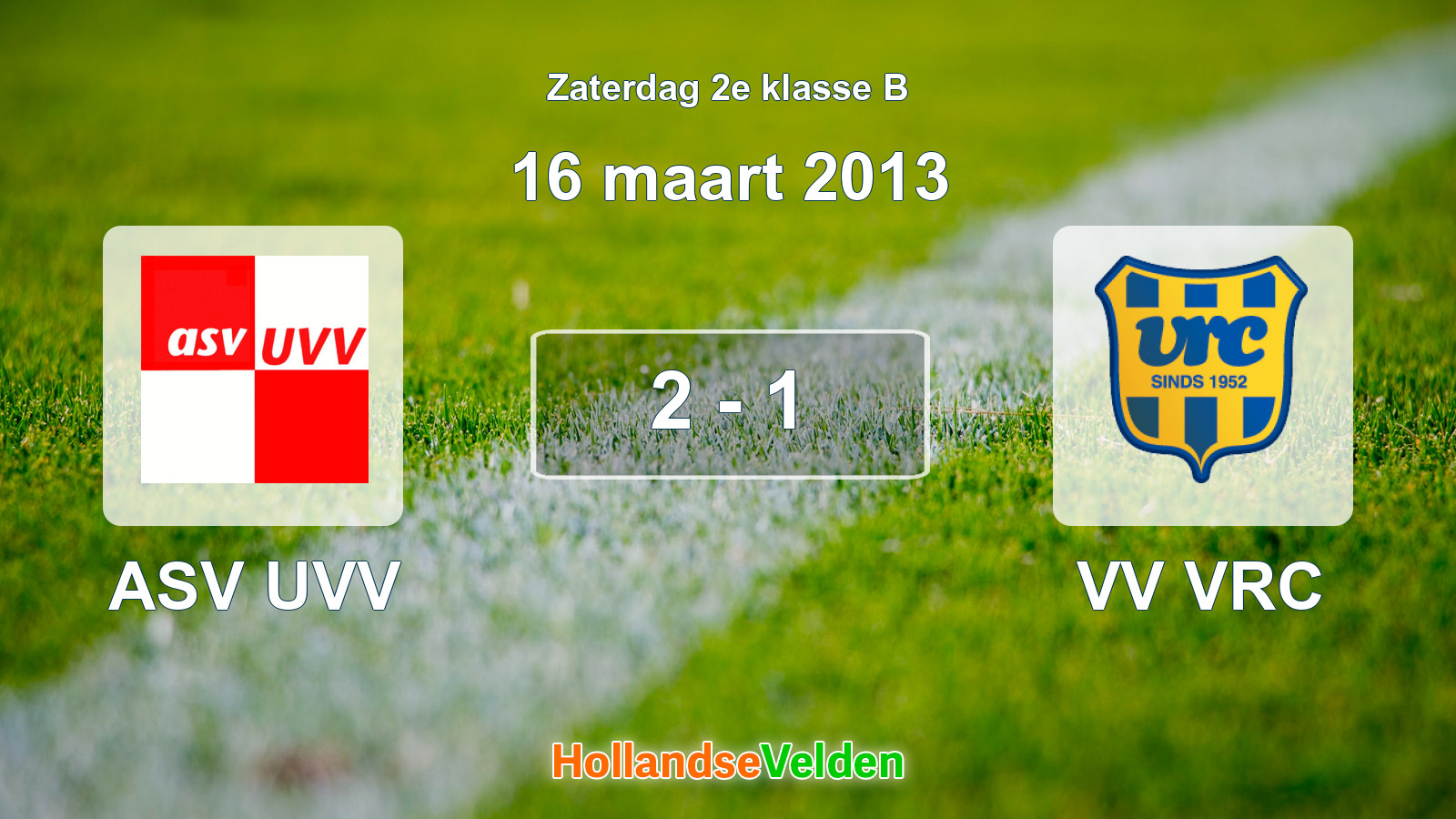 Gespeelde wedstrijd: ASV UVV - VV VRC 2 - 1 (16 maart 2013)