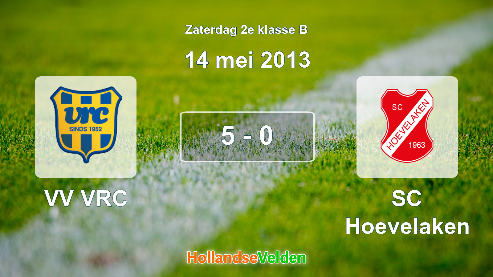 Gespeelde wedstrijd: VV VRC - SC Hoevelaken 5 - 0 (14 mei 2013)