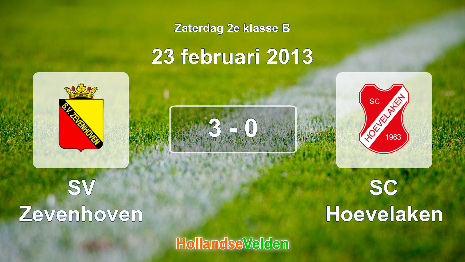 Gespeelde wedstrijd: SV Zevenhoven - SC Hoevelaken 3 - 0 (23 februari 2013)