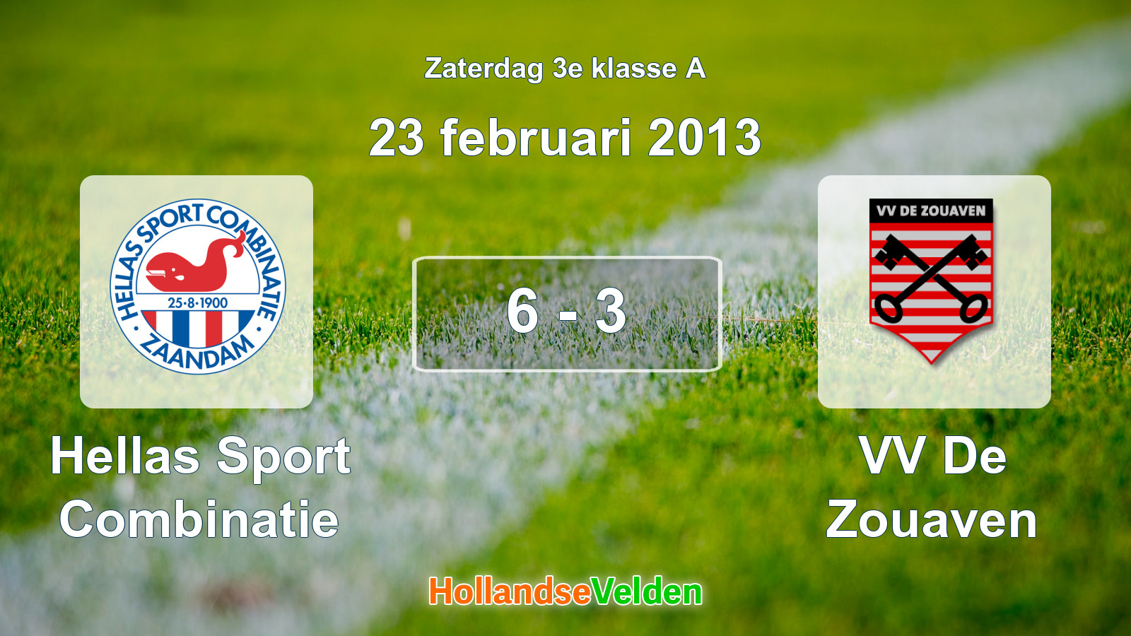 Gespeelde wedstrijd: Hellas Sport Combinatie - VV De Zouaven 6 - 3 (23 februari 2013)