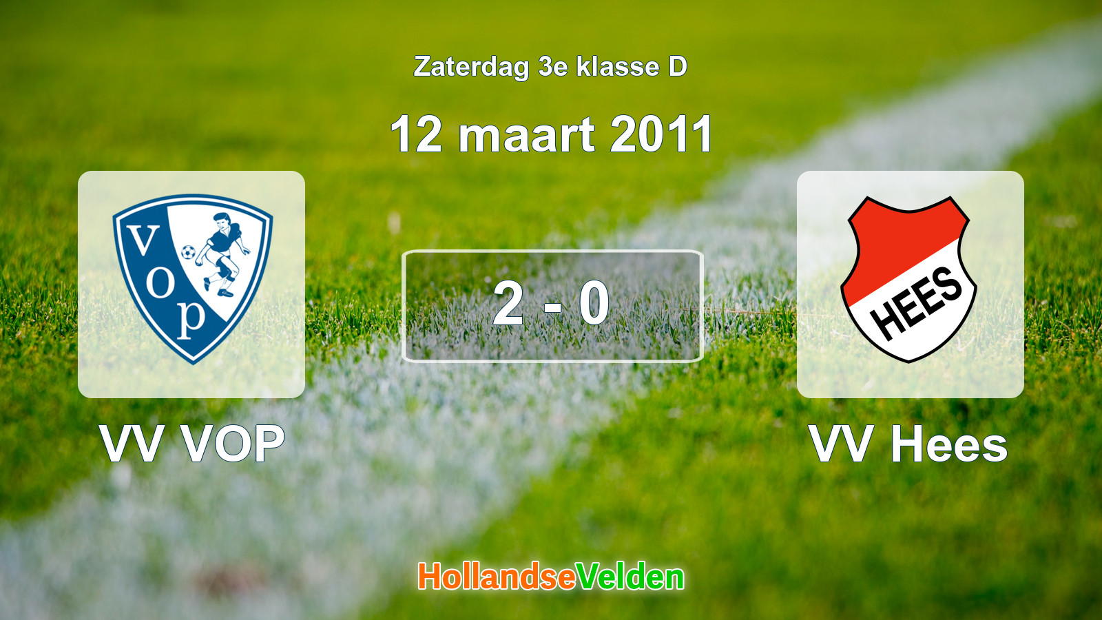 Gespeelde wedstrijd: VV VOP - VV Hees 2 - 0 (12 maart 2011)