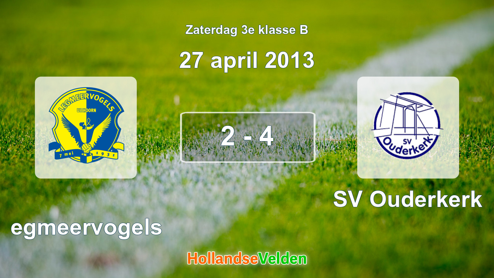 Gespeelde wedstrijd: Legmeervogels - SV Ouderkerk 2 - 4 (27 april 2013)