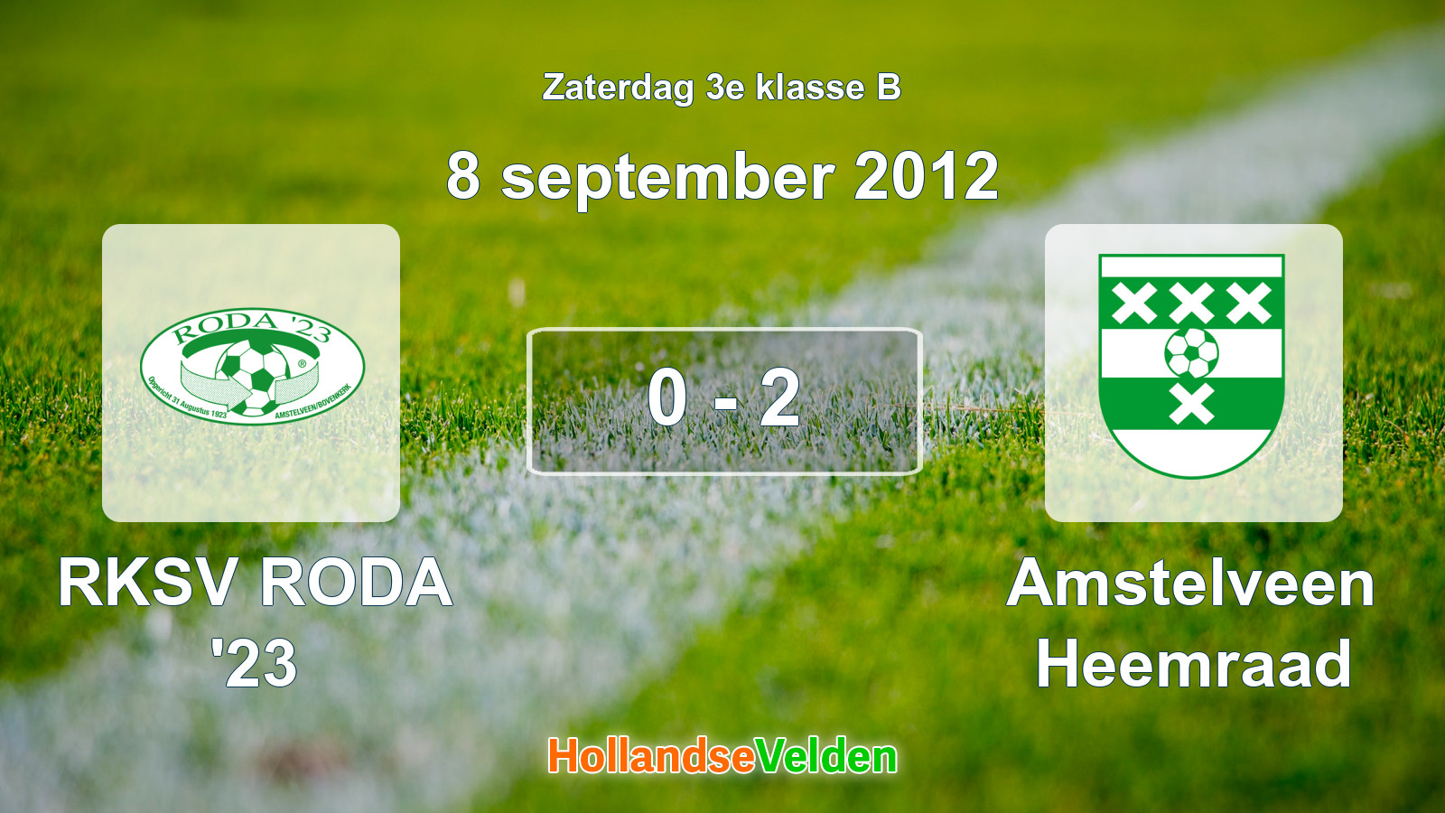 Gespeelde wedstrijd: RKSV RODA '23 - Amstelveen Heemraad 0 - 2 (8 september 2012)