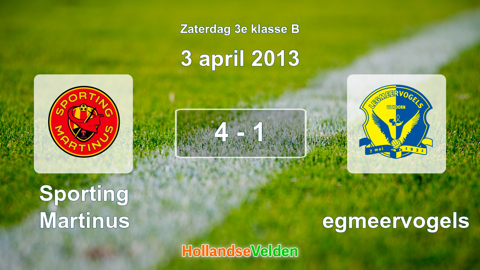 Gespeelde wedstrijd: Sporting Martinus - Legmeervogels 4 - 1 (3 april 2013)