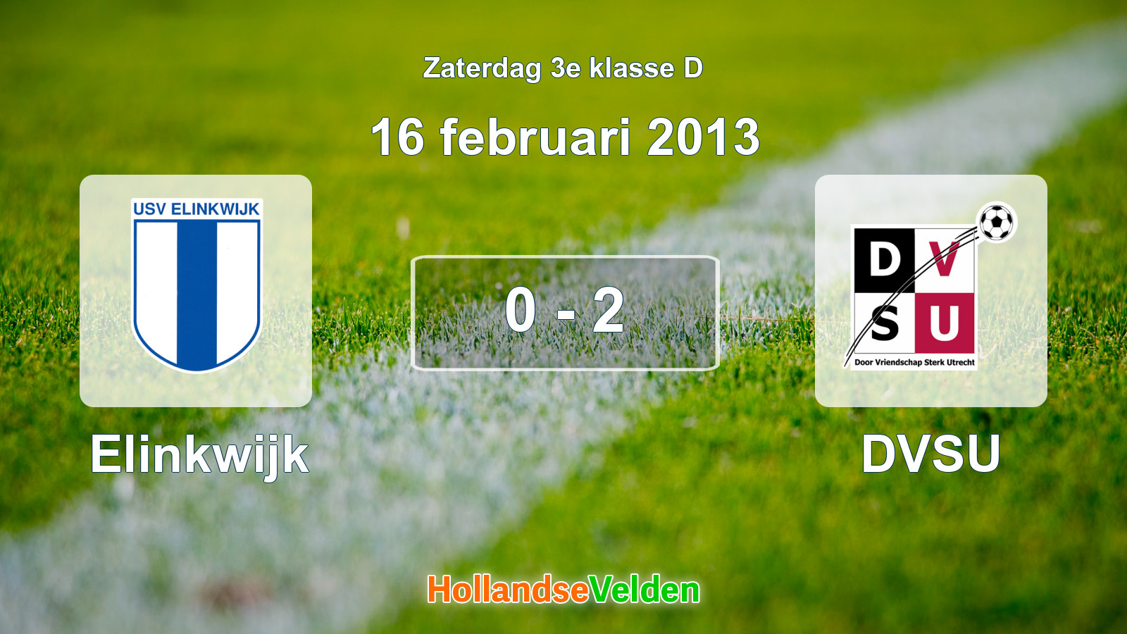 Gespeelde wedstrijd: Elinkwijk - DVSU 0 - 2 (16 februari 2013)