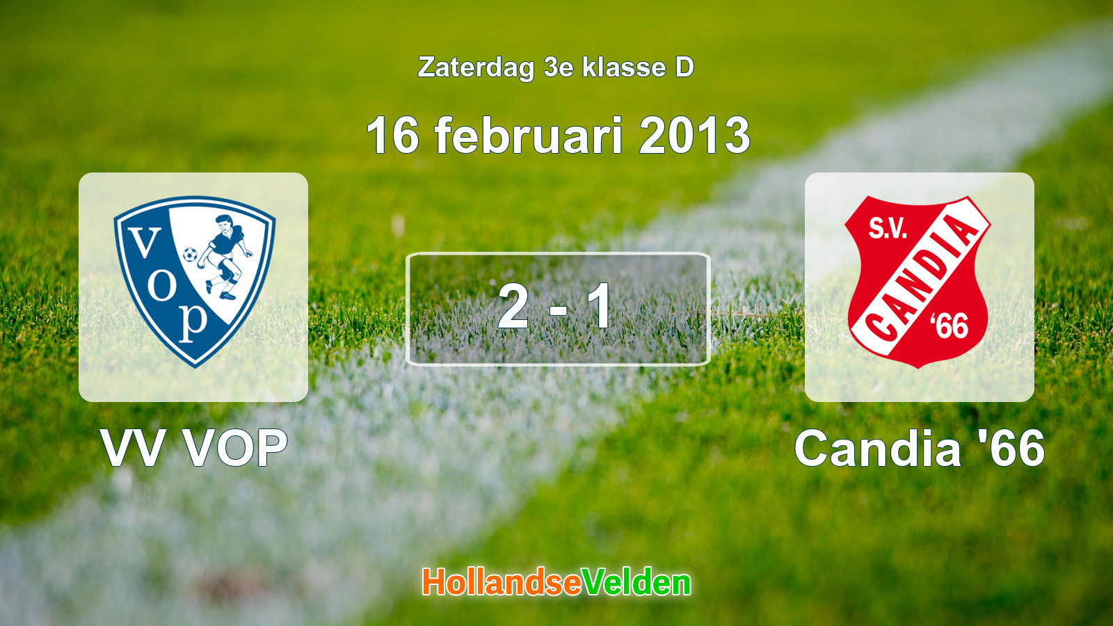 Gespeelde wedstrijd: VV VOP - Candia '66 2 - 1 (16 februari 2013)