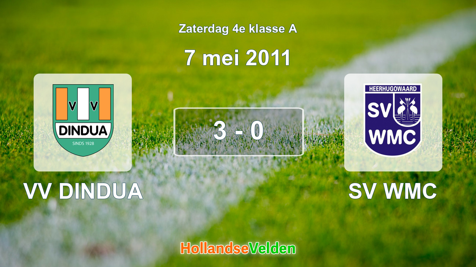 Gespeelde wedstrijd: VV DINDUA - SV WMC 3 - 0 (7 mei 2011)