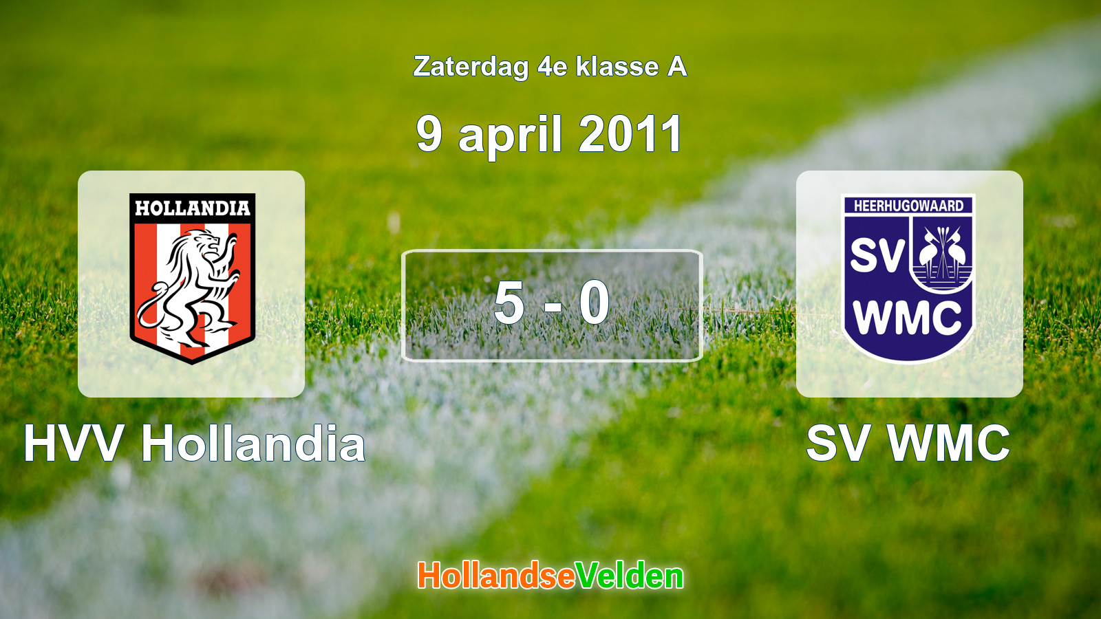 Gespeelde wedstrijd: HVV Hollandia - SV WMC 5 - 0 (9 april 2011)