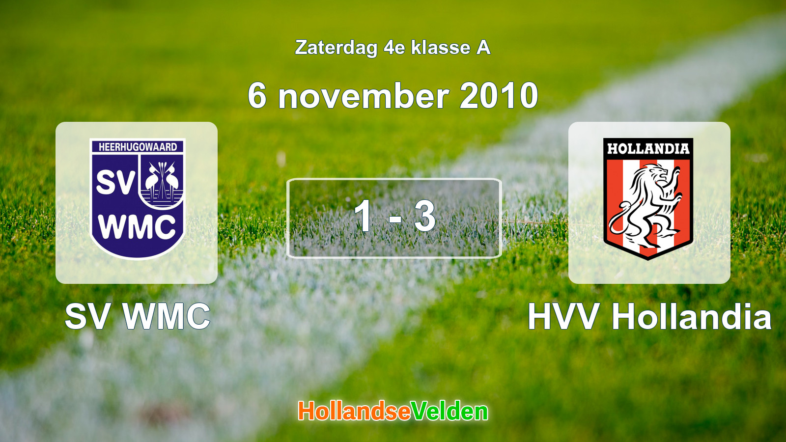 Gespeelde wedstrijd: SV WMC - HVV Hollandia 1 - 3 (6 november 2010)