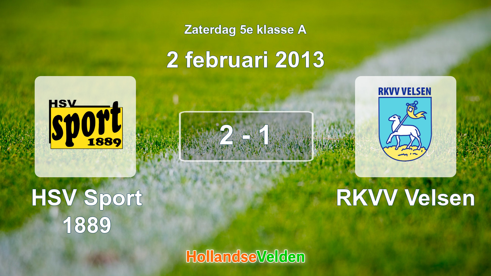 Gespeelde wedstrijd: HSV Sport 1889 - RKVV Velsen 2 - 1 (2 februari 2013)