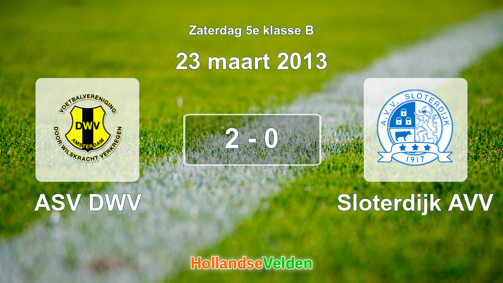 Gespeelde wedstrijd: ASV DWV - Sloterdijk AVV 2 - 0 (23 maart 2013)