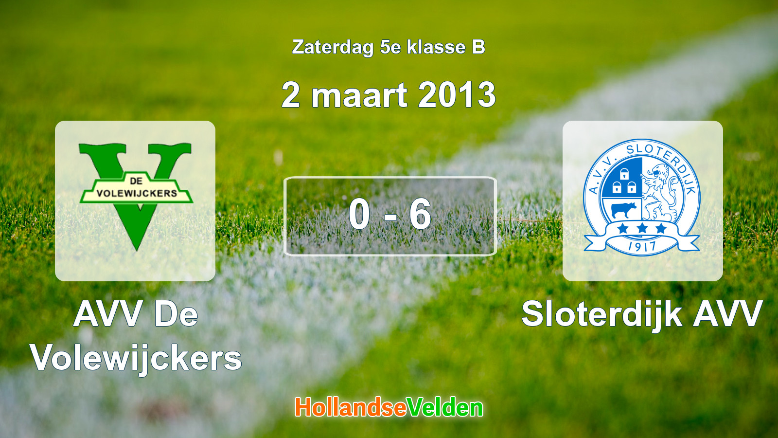 Gespeelde wedstrijd: AVV De Volewijckers - Sloterdijk AVV 0 - 6 (2 maart 2013)