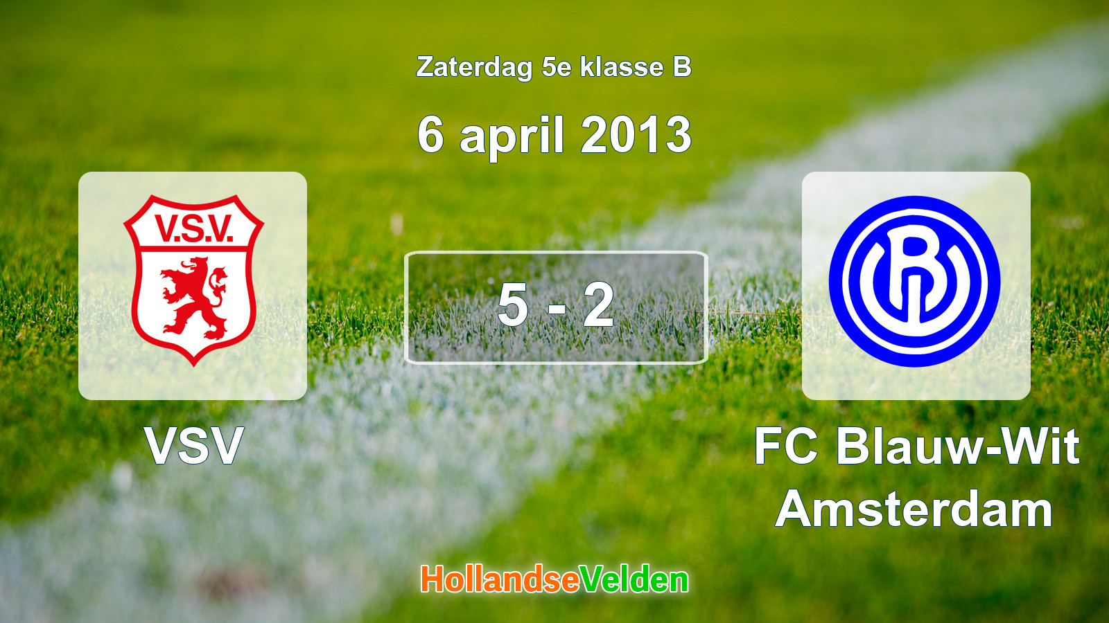 Gespeelde wedstrijd: VSV - FC Blauw-Wit Amsterdam 5 - 2 (6 april 2013)