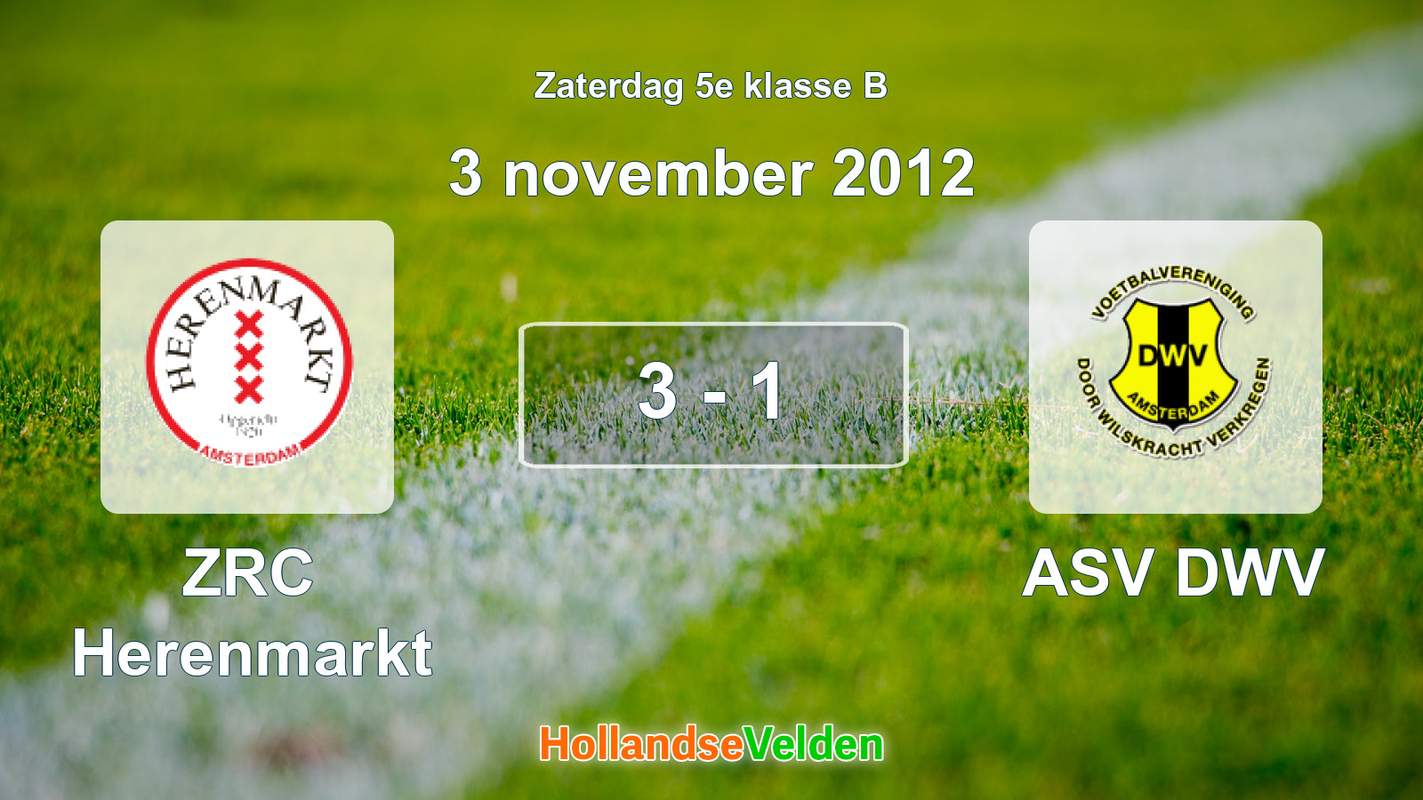 Gespeelde wedstrijd: ZRC Herenmarkt - ASV DWV 3 - 1 (3 november 2012)