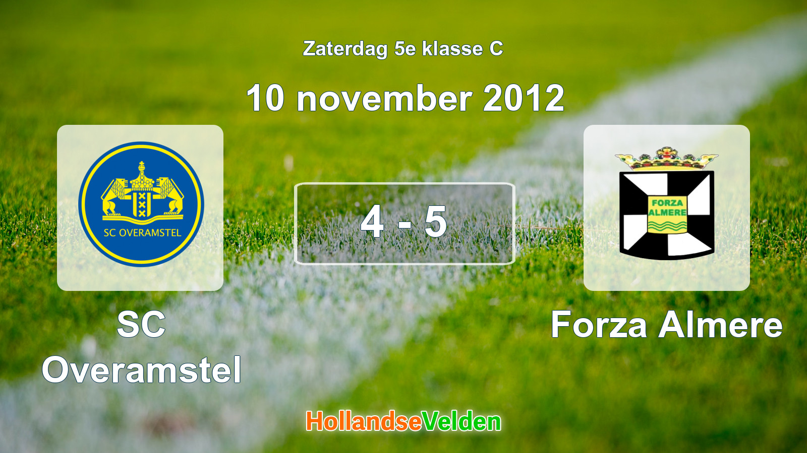 Gespeelde wedstrijd: SC Overamstel - Forza Almere 4 - 5 (10 november 2012)