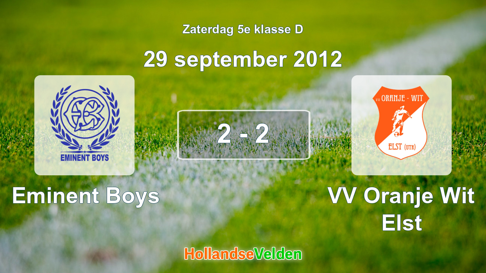 Gespeelde wedstrijd: Eminent Boys - VV Oranje Wit Elst 2 - 2 (29 september 2012)