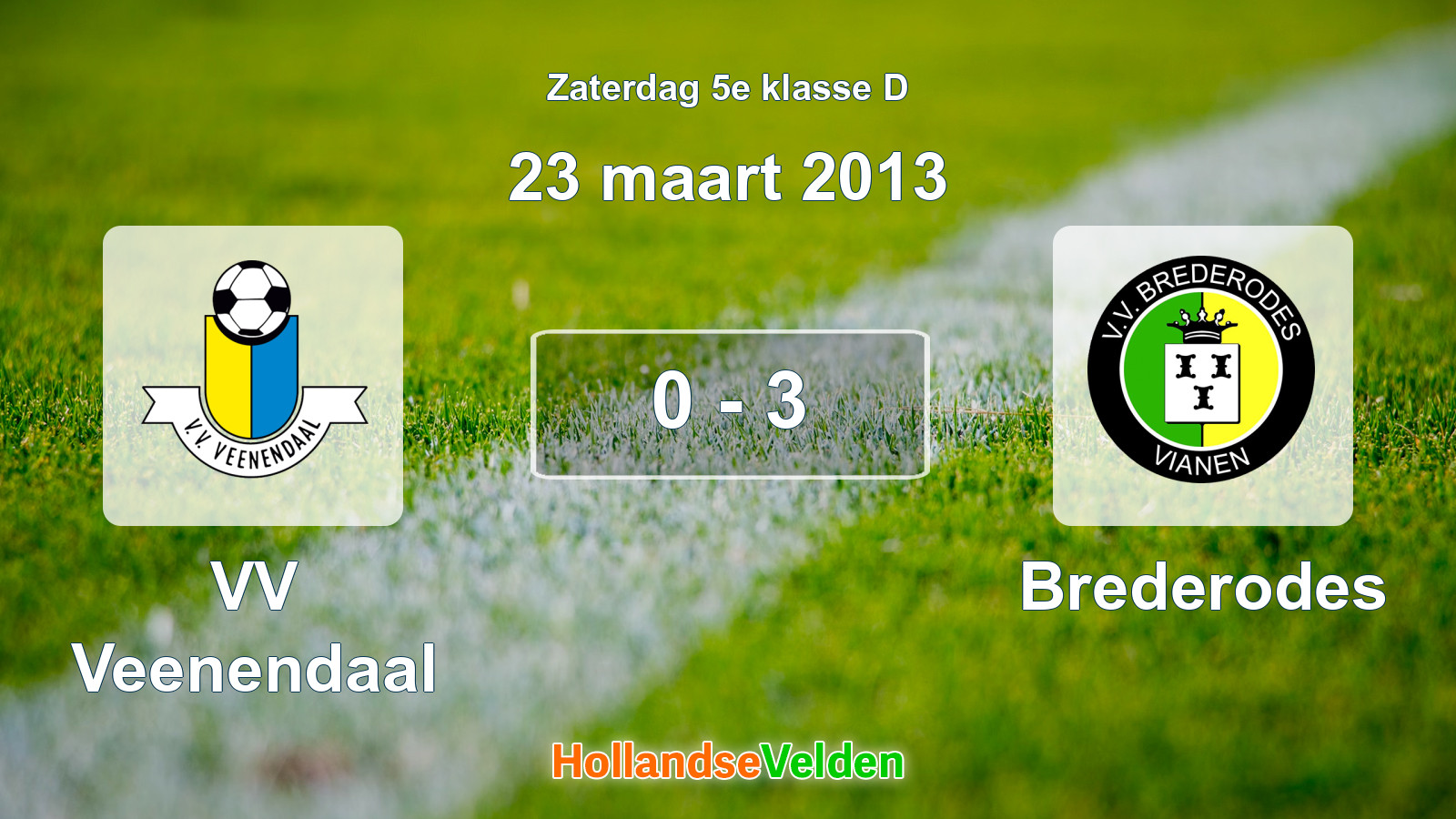 Gespeelde wedstrijd: VV Veenendaal - Brederodes 0 - 3 (23 maart 2013)