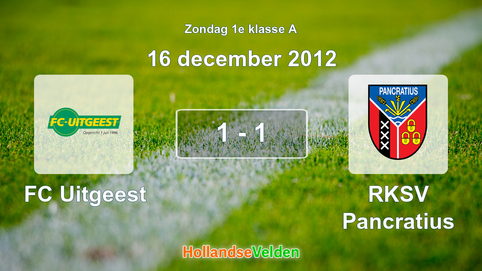 Gespeelde wedstrijd: FC Uitgeest - RKSV Pancratius 1 - 1 (16 december 2012)