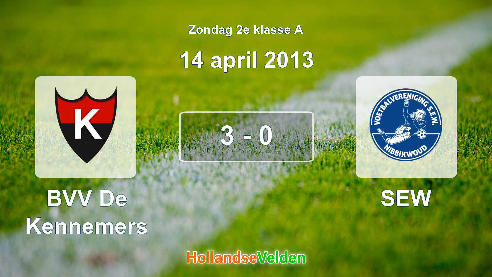 Gespeelde wedstrijd: BVV De Kennemers - SEW 3 - 0 (14 april 2013)